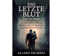 DAS LETZTE BLUT, Fünf Männer. Ein Kind. Die letzte Hoffnung.: «In einer Welt, in der ein Kratzer tötet, ist Vertrauen die gefährlichste Wunde.»