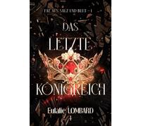 Das letzte Königreich (Fae aus Salz und Blut)