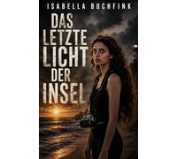 Das letzte Licht der Insel