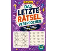 Das letzte Rätsel, versprochen: Rätselbuch für Kinder und Teenager von 9-12 Jahren - über 100 Rätsel und ein tolles Geschenk (Nur noch eins)