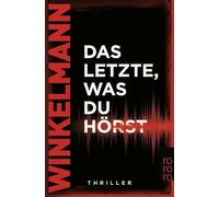 Andreas Winkelmann – Das Letzte, was du hörst – Tapa blanda