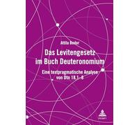 Das Levitengesetz im Buch Deuteronomium: Eine textpragmatische Analyse von Dtn 18,1-8