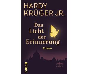 Das Licht der Erinnerung: Liebesglück, Abschied und Hoffnung: Bewegender Liebesroman mit italienischem Flair und poetischer Sprache. Wenn die Liebe des Lebens mit Verlust konfrontiert wird