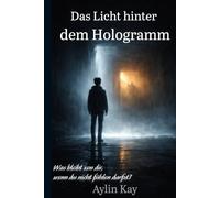 Das Licht hinter dem Hologram