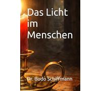 Das Licht im Menschen