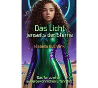 Das Licht jenseits der Sterne