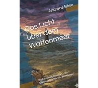 Das Licht über dem Wattenmeer: Die Entstehung Dänemarks, der Glaube und die Wurzeln der Wikinger.