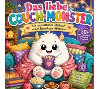 Das liebe Couch Monster: Ein gemütliches Malbuch