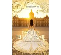 Das Lied der Sonne - Die falsche Prinzessin