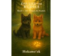 Das Lied des Rudels Band 1: Die Geburt des Rudels