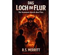 Das Loch Im Flur: Sie kommen durch den Flur