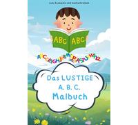 Das Lustige A.B.C Malbuch
