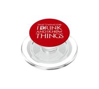 Das Mache ich, ich trinke und ich weiß Dinge Funny Drinking PopSockets PopGrip para MagSafe