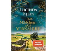 Das Mädchen aus Yorkshire: Roman - Der SPIEGEL-Bestseller erstmals im Taschenbuch