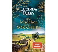 Das Mädchen aus Yorkshire: Roman