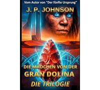 DAS MÄDCHEN VON DER GRAN DOLINA: Die Trilogie
