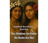 Das Mädchen von Eimeo / Die Rache des Ehri