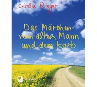 Das Märchen vom alten Mann und dem Korb