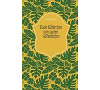 Das Märchen vom guten Menschen (Softcover)