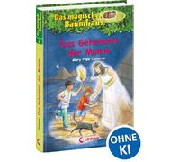 Das magische Baumhaus (Band 3) - Das Geheimnis der Mumie: Reise mit Anne und Philipp in das alte Ägypten! - Kinderbuchklassiker zum Vorlesen und Selberlesen ab 8 Jahren