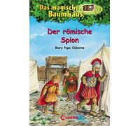 Das magische Baumhaus (Band 56) - Der römische Spion: Kinderbuch über das antike Rom für Mädchen und Jungen ab 8 Jahre