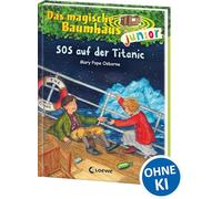 Das magische Baumhaus junior (Band 20) - SOS auf der Titanic: Kinderbuch zum Vorlesen und ersten Selberlesen - Mit farbigen Illustrationen - Für Mädchen und Jungen ab 6 Jahre