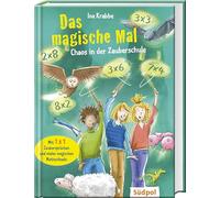 Das magische Mal - Chaos in der Zauberschule: lustiges Abenteuer rund um Mathe, Rätsel und Einmaleins-Zaubersprüche - Kinderbuch für Mädchen und Jungen ab 8 Jahren