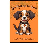 Das Malbuch der Hunde