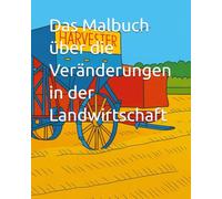 Das Malbuch über die Veränderungen in der Landwirtschaft