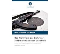 Das Martyrium der Opfer vor zentralafrikanischen Gerichten: Die fast schon schwierige Betreuung kindlicher Opfer bewaffneter Konflikte