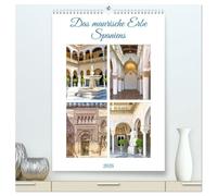 Das maurische Erbe Spaniens (hochwertiger Premium Wandkalender 2026 DIN A2 hoch), Kunstdruck in Hochglanz: Als die Mauren im 8. Jahrhundert nach ... Bereichen des spanischen Lebens spürbar.
