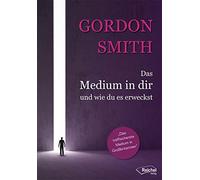 Das Medium in dir und wie du es erweckst