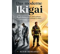 Das Moderne Ikigai: Wie du in einer lauten Welt aufhörst zu funktionieren und anfängst zu leben