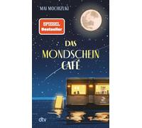 Das Mondscheincafé: Die deutsche Ausgabe des internationalen Bestsellers 'The Full Moon Coffee Shop': 1