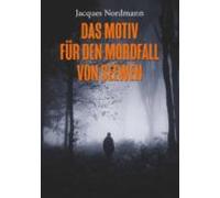 Das Motiv Für Den Mordfall Von Seewen (ebook)