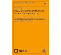 Das Multilaterale Instrument als multilaterales Recht: Eine Analyse des Mehrseitigen Übereinkommens zur Verhinderung von Gewinnverlagerung und -verkürzung aus völkerrechtlicher Perspektive: 95