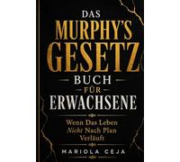 Das Murphy-Gesetzbuch für Erwachsene:Wenn das Leben nicht nach Plan verläuft