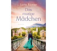 Das mutige Mädchen: 2 (Die Töchter aus Innsbruck)