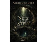 Das Netz unter dem Stein (Die Stille)