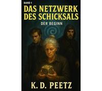 Das Netzwerk des Schicksals: Der Beginn