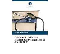 Das Neue Irakische Journal für Medizin: Band drei (2007)