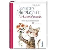 Das neue kleine Geburtstagsbuch für Katzenfreunde: Heitere Geschichten & Anekdoten