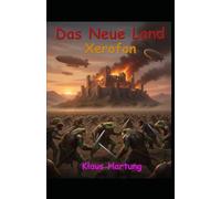 Das Neue Land 5: Xerofon