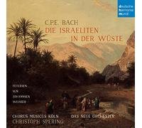 Das Neue Orchester - C.P.E. Bach: Die Israeliten in der Wüste