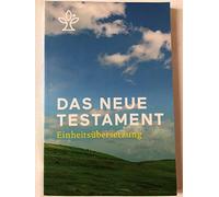 Das Neue Testament: Einheitsübersetzung der Heiligen Schrift