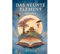 Das neunte Element: Erwachen