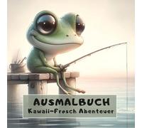 Das niedlichste Frosch-Ausmalbuch - Happy Frog Coloring, Süße Motive für Groß & Klein.: 100 liebevoll gestaltete Frosch-Motive für Kinder & Erwachsene ... & Spaß. Eine wundervolle Geschenkidee.