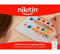 Das Nikitin Material. N8 Logische Reihen: Werkstatt Übungskarten und Spielvorlagen