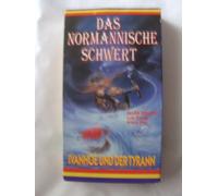 Das normannische Schwert - Ivanhoe und der Tyrann