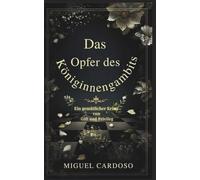 Das Opfer des Königinnengambits: Ein gemütlicher Krimi voller Gift und Privilegien
